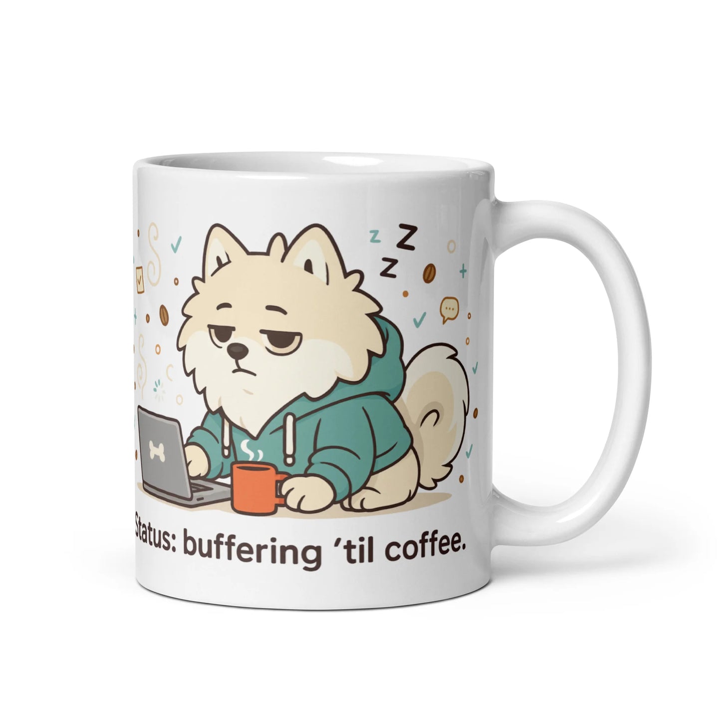 Pomeranian – Status: Buffering ’Til Coffee
