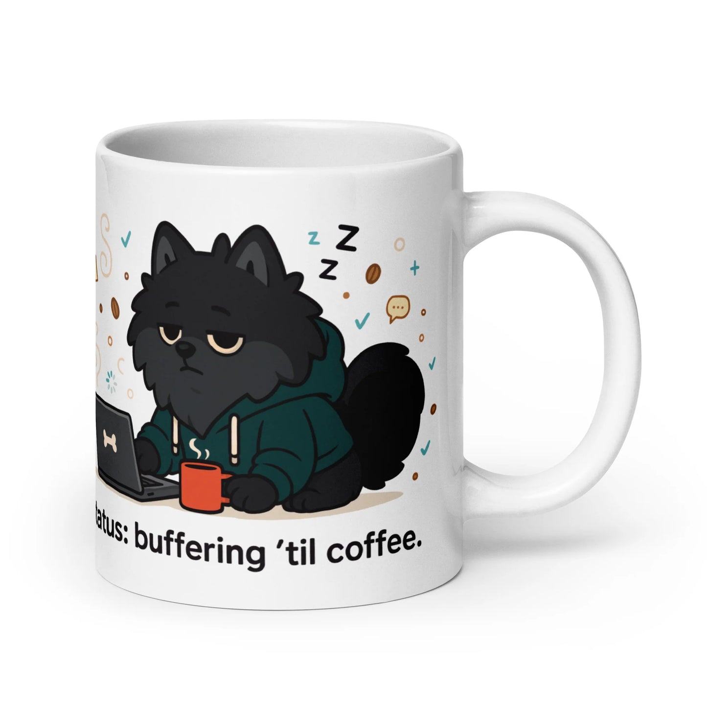 Pomeranian – Status: Buffering ’Til Coffee
